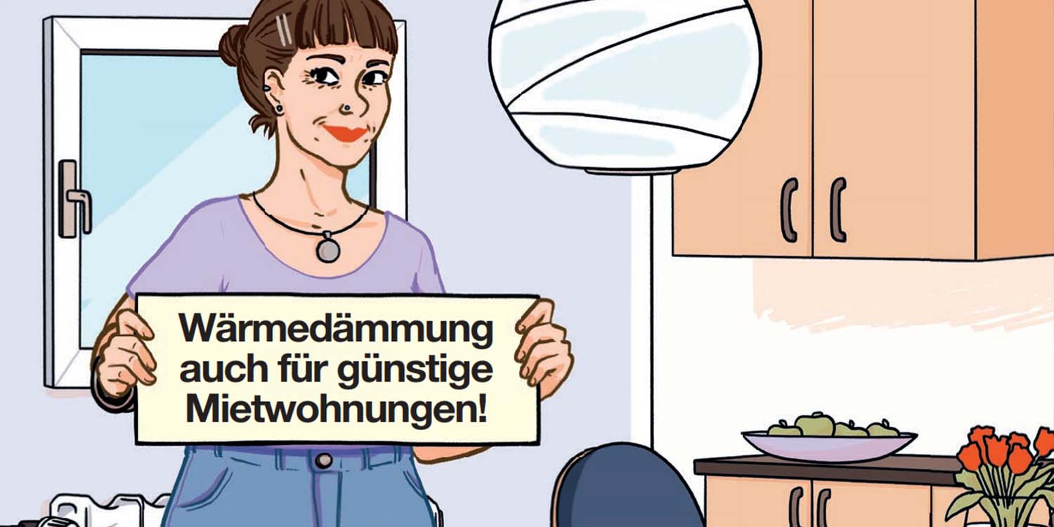 Illustration einer jungen Frau in einer Küche stehend mit einem Schild in der Hand, auf dem steht: "Wärmedämmung auch für günstige Mitwohnungen"